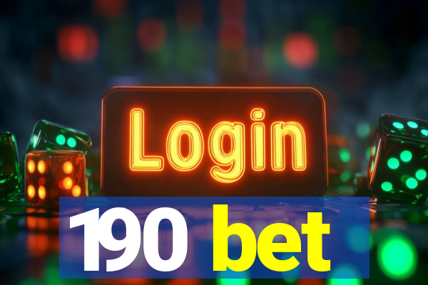 190 bet